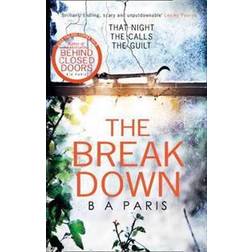 Breakdown: The 2017 gripping thriller from the bestselling author of Behind Closed Doors (Häftad, 2017)