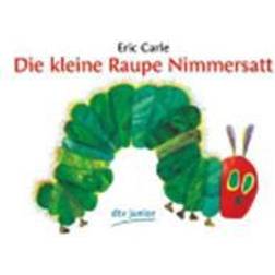 Die Kleine Raupe Nimmersatt (Häftad)