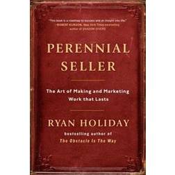 Perennial Seller: The Art of Making and Marketing Work That Lasts (Hardcover, 2017)