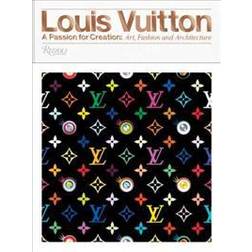 Louis Vuitton: A Passion for Creation: New Art, Fashion and Architecture (Gebunden, 2017)