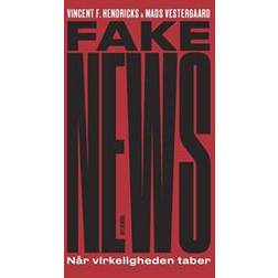 Fake news: når virkeligheden taber (Hæftet, 2017)