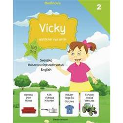 Vicky upptäcker nya språk: bosniska / serbiska / kroatiska (Inbunden)