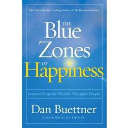 The Blue Zones of Happiness: Lessons from the World's Happiest People (Hardcover, 2017)