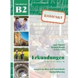 Erkundungen Deutsch als Fremdsprache KOMPAKT B2 (Paperback)