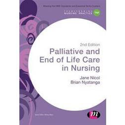 Palliative and End of Life Care in Nursing (Transforming Nursing Practice Series) (E-Book, 2017)