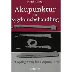 Akupunktur og sygdomsbehandling: et opslagsværk for akupunktører (Indbundet, 2008)
