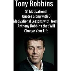 Tony Robbins: 6 Motivational Lessons from Anthony Robbins That Will Change Your (Paperback, 2016)