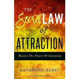The Secret Law of Attraction: Master the Power of Intention (Häftad, 2016)