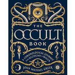 The Occult Book: A Chronological Journey, from Alchemy to Wicca (Sterling Chronologies) (Hardcover, 2017)