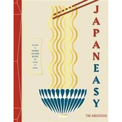 Japaneasy: Classic and Modern Japanese Recipes to (Actually) Cook at Home (Hardcover, 2017)