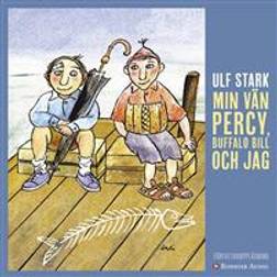 Min vän Percy, Buffalo Bill och jag (Ljudbok, MP3, 2015)