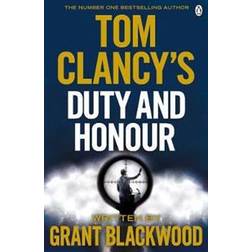 Tom Clancy's Duty and Honour: INSPIRATION FOR THE THRILLING AMAZON PRIME SERIES JACK RYAN (Jack Ryan Jr) (Paperback, 2017)