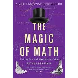 magic of math solving for x and figuring out why (Paperback, 2015)