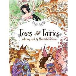 Foxes & Fairies Coloring Book by Meredith Dillman: 25 Kimono, Kitsune and Fairy Designs (Häftad, 2017)