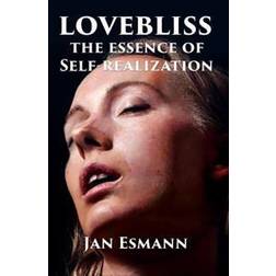 Lovebliss: The Essence of Self-Realization (Häftad, 2016)