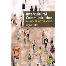 Intercultural Communication: A Critical Introduction (Häftad, 2017)