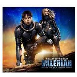 Valerian and the City of a Thousand Planets the Art of the Film (Inbunden, 2017)