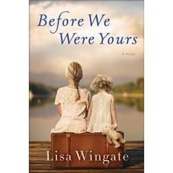 Before We Were Yours (Inbunden, 2017)