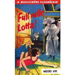 Lotta 34 - Full rulle, Lotta! (E-bok, 2017)