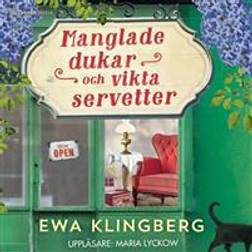 Manglade dukar och vikta servetter (Ljudbok, MP3, 2017)