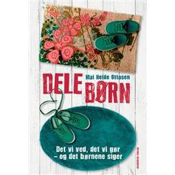 Delebørn: det vi ved, det vi gør - og det børnene siger (Hæftet, 2016)
