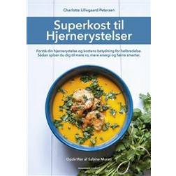 Superkost til hjernerystelser: forstå din hjernerystelse og kostens betydning for helbredelse - sådan spiser du dig til mere ro, mere energi og færre smerter (Hæftet, 2017)