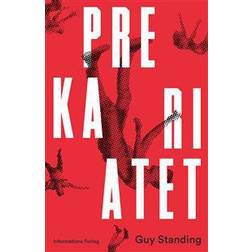 Prekariatet: den farlige nye klasse (Hæftet, 2017)