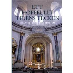 Ett hoppfullt tidens tecken: från elitism till holism (Inbunden, 2017)