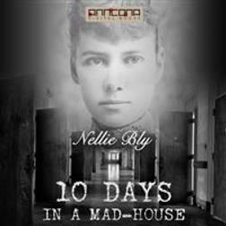 Ten Days in a Mad-house (Ljudbok, MP3, 2015)