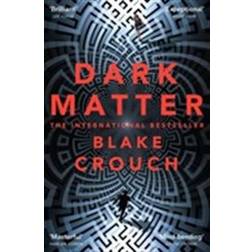 dark matter a novel (Heftet, 2017)