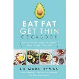 Eat fat get thin cookbook - over 175 delicious recipes for sustained weight (Häftad, 2016)