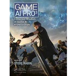 Game AI Pro 3: Collected Wisdom of Game AI Professionals (Hardcover, 2017)