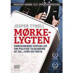 Mørkelygten: embedsmænd fortæller om politisk tilskæring af tal, jura og fakta (Indbundet, 2016)