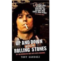 Up and Down with the Rolling Stones: My Rollercoaster Ride with Keith Richards (Häftad, 2011)