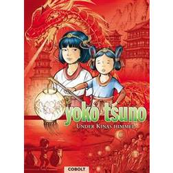 Yoko Tsuno - under Kinas himmel: Dragen fra Hongkong, Den himmelske junke, Tågernes pagode (Indbundet, 2016)