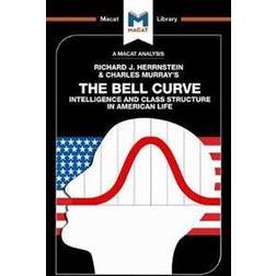 The Bell Curve: Intelligence and Class Structure in American Life (Häftad, 2017)