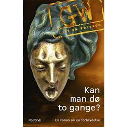 Kan man dø to gange: en roman om en forbrydelse (Indbundet, 2017)