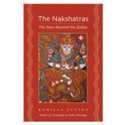 The Nakshatras: The Stars Beyond the Zodiac (Häftad, 2014)