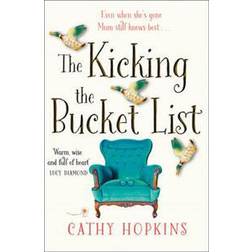 Kicking the Bucket List (Paperback, 2017)