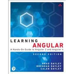 Learning Angular: A Hands-On Guide to Angular 2 and Angular 4 (Häftad, 2017)