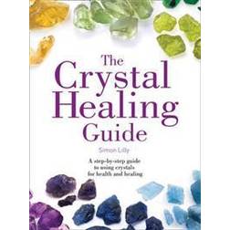 Crystal Healing Guide (Häftad, 2017)