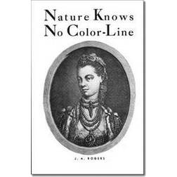 Nature Knows No Color-Line (Paperback, 2011)