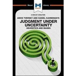 Judgment Under Uncertainty: Heuristics and Biases (Paperback, 2017)