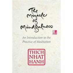 The Miracle of Mindfulness, Gift Edition: An Introduction to the Practice of Meditation (Inbunden, 2016)