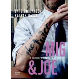 Mig & Joe: en anderledes strategibog om Joe & The Juice (Indbundet, 2016)
