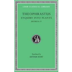 Enquiry into Plants: Bks.VI-IX; Treatise on Odours; Concerning Weather Signs v. 2 (Loeb Classical Library) (Hardcover)