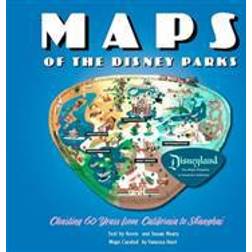 Maps of the Disney Parks: Charting 60 Years from California to Shanghai (Inbunden, 2016)