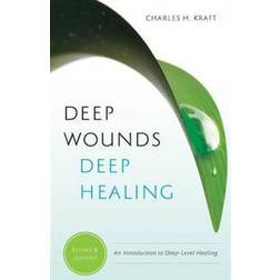 Deep Wounds, Deep Healing (Paperback, 2010)