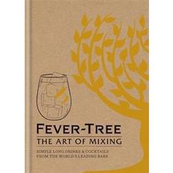 Fever Tree - The Art of Mixing (Inbunden, 2017)