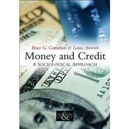 Money and Credit: A Sociological Approach (Häftad, 2010)